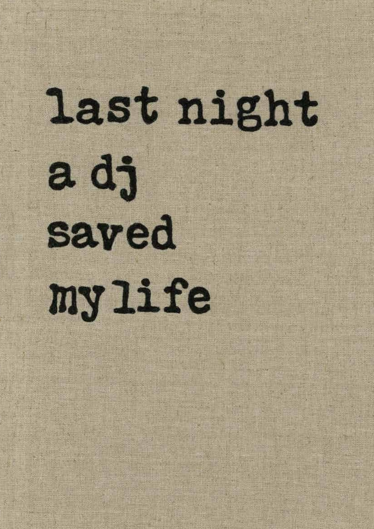 Indeep “Last Night a DJ Saved My Life” Lyric Stitched Art - A4 Print